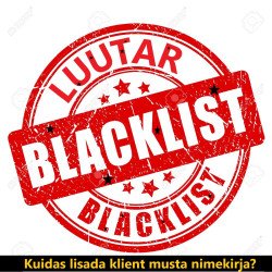 Kuidas lisada klient musta nimekirja?