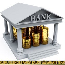 Kuidas kliendile panga kaudu väljamakse teha?