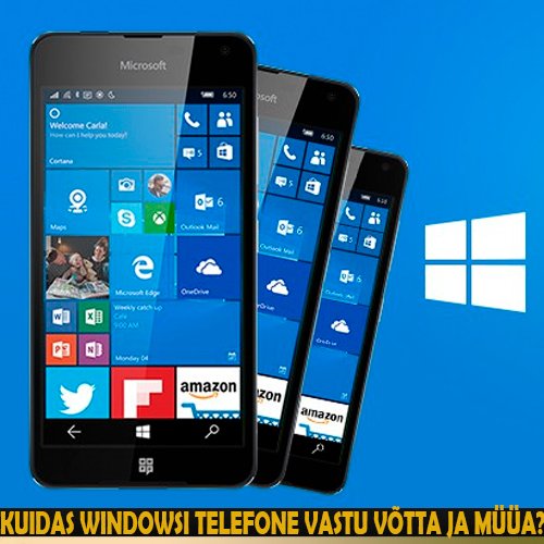 Kuidas Windowsi telefone vastu võtta ja müüa?